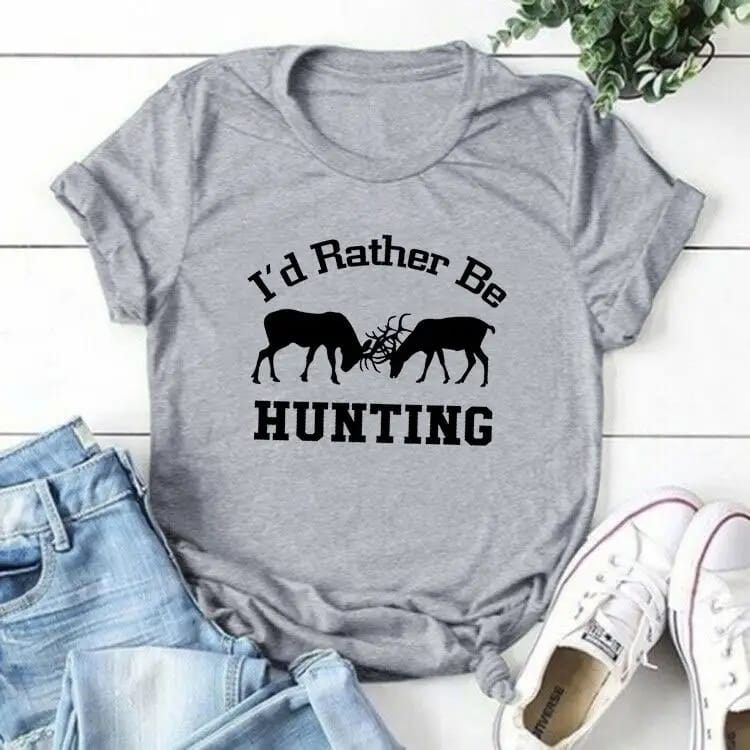✨🦌 Foreign Trade “I'D Rather Be Hunting” Graphic T-Shirt 🦌✨