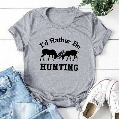 ✨🦌 Foreign Trade “I'D Rather Be Hunting” Graphic T-Shirt 🦌✨